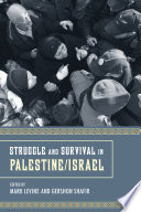 Struggle and survival in Palestine/Israel
