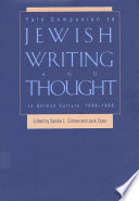 Yale companion to Jewish writing and thought in German culture, 1096-1996