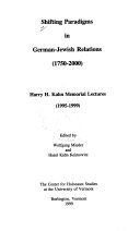 Shifting paradigms in German-Jewish relations (1750-2000) : Harry H. Kahn Memorial Lectures (1995-1999)