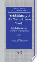 Jewish identity in the Greco-Roman world = Jüdische identität in der griechisch-römischen welt