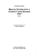 The Rise of Israel. Britain enters into a compact with Zionism, 1917