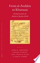 From al-Andalus to Khurasan : documents from the medieval Muslim world
