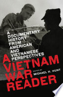 A Vietnam War reader : a documentary history from American and Vietnamese perspectives