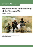 Major problems in the history of the Vietnam War : documents and essays