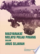 Masyarakat Melayu Pulau Pinang dalam arus sejarah