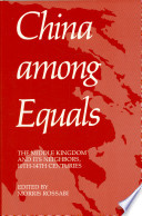 China among equals : the Middle Kingdom and its neighbors, 10th-14th centuries