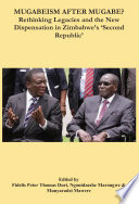 Mugabeism after Mugabe?  : Rethinking Legacies and the New Dispensation in Zimbabwe's 'Second Republic'