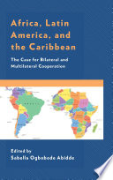 Africa, Latin America, and the Caribbean : the case for bilateral and multilateral cooperation