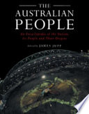 The Australian people : an encyclopedia of the nation, its people and their origins