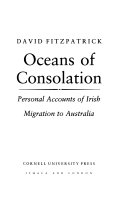 Oceans of consolation : personal accounts of Irish migration to Australia