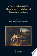 A Comparison of the Dynamical Evolution of Planetary Systems Proceedings of the Sixth Alexander von Humboldt Colloquium on Celestial Mechanics Bad Hofgastein (Austria), 21-27 March 2004