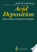 Acid Deposition Origins, Impacts and Abatement Strategies