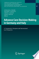 Advance Care Decision Making in Germany and Italy A Comparative, European and International Law Perspective