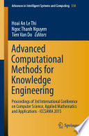 Advanced Computational Methods for Knowledge Engineering Proceedings of 3rd International Conference on Computer Science, Applied Mathematics and Applications - ICCSAMA 2015