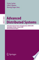 Advanced Distributed Systems Third International School and Symposium, ISSADS 2004, Guadalajara, Mexico, January 24-30, 2004, Revised Papers