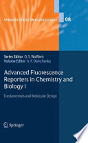 Advanced Fluorescence Reporters in Chemistry and Biology I Fundamentals and Molecular Design