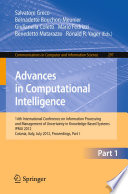 Advances in Computational Intelligence, Part I 14th International Conference on Information Processing and Management of Uncertainty in Knowledge-Based Systems, IPMU 2012, Catania, Italy, July 9 - 13, 2012. Proceedings, Part I