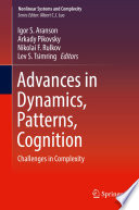 Advances in Dynamics, Patterns, Cognition Challenges in Complexity