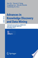 Advances in Knowledge Discovery and Data Mining 17th Pacific-Asia Conference, PAKDD 2013, Gold Coast, Australia, April 14-17, 2013, Proceedings, Part I