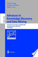 Advances in Knowledge Discovery and Data Mining 5th Pacific-Asia Conference, PAKDD 2001 Hong Kong, China, April 16-18, 2001. Proceedings