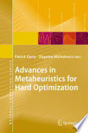 Advances in Metaheuristics for Hard Optimization