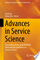 Advances in Service Science Proceedings of the 2018 INFORMS International Conference on Service Science