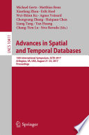 Advances in Spatial and Temporal Databases 15th International Symposium, SSTD 2017, Arlington, VA, USA, August 21 – 23, 2017, Proceedings