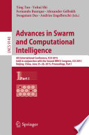 Advances in Swarm and Computational Intelligence 6th International Conference, ICSI 2015, held in conjunction with the Second BRICS Congress, CCI 2015, Beijing, China, June 25-28, 2015, Proceedings, Part I
