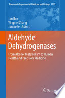 Aldehyde Dehydrogenases From Alcohol Metabolism to Human Health and Precision Medicine