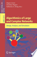 Algorithmics of Large and Complex Networks Design, Analysis, and Simulation
