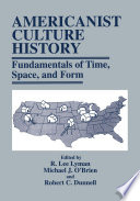 Americanist Culture History Fundamentals of Time, Space, and Form