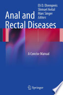 Anal and Rectal Diseases A Concise Manual