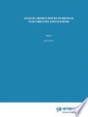 Analog Design Issues in Digital VLSI Circuits and Systems A Special Issue of Analog Integrated Circuits and Signal Processing, An International Journal Volume 14, Nos. 1/2 (1997)