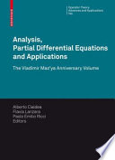 Analysis, Partial Differential Equations and Applications The Vladimir Maz'ya Anniversary Volume