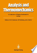 Analysis and Thermomechanics A Collection of Papers Dedicated to W. Noll on His Sixtieth Birthday