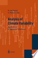 Analysis of Climate Variability Applications of Statistical Techniques