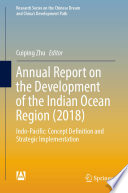 Annual Report on the Development of the Indian Ocean Region (2018) Indo-Pacific: Concept Definition and Strategic Implementation