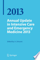Annual Update in Intensive Care and Emergency Medicine 2013