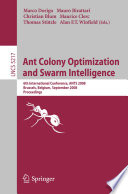 Ant Colony Optimization and Swarm Intelligence 6th International Conference, ANTS 2008, Brussels, Belgium, September 22-24, 2008, Proceedings
