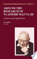 Around the Research of Vladimir Maz'ya III Analysis and Applications