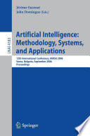 Artificial Intelligence: Methodology, Systems, and Applications 12th International Conference, AIMSA 2006, Varna, Bulgaria, September 12-15, 2006, Proceedings