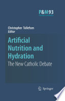 Artificial Nutrition and Hydration The New Catholic Debate