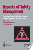 Aspects of Safety Management Proceedings of the Ninth Safety-critical Systems Symposium, Bristol, UK 2001