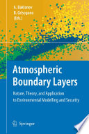 Atmospheric Boundary Layers Nature, Theory, and Application to Environmental Modelling and Security