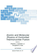 Atomic and Molecular Physics of Controlled Thermonuclear Fusion