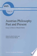 Austrian Philosophy Past and Present Essays in Honor of Rudolf Haller