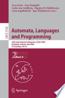 Automata, Languages and Programming 35th International Colloquium, ICALP 2008 Reykjavik, Iceland, July 7-11, 2008, Proceedings, Part II