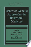 Behavior Genetic Approaches in Behavioral Medicine