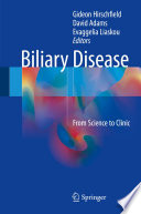 Biliary Disease From Science to Clinic