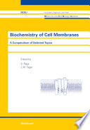 Biochemistry of Cell Membranes A Compendium of Selected Topics